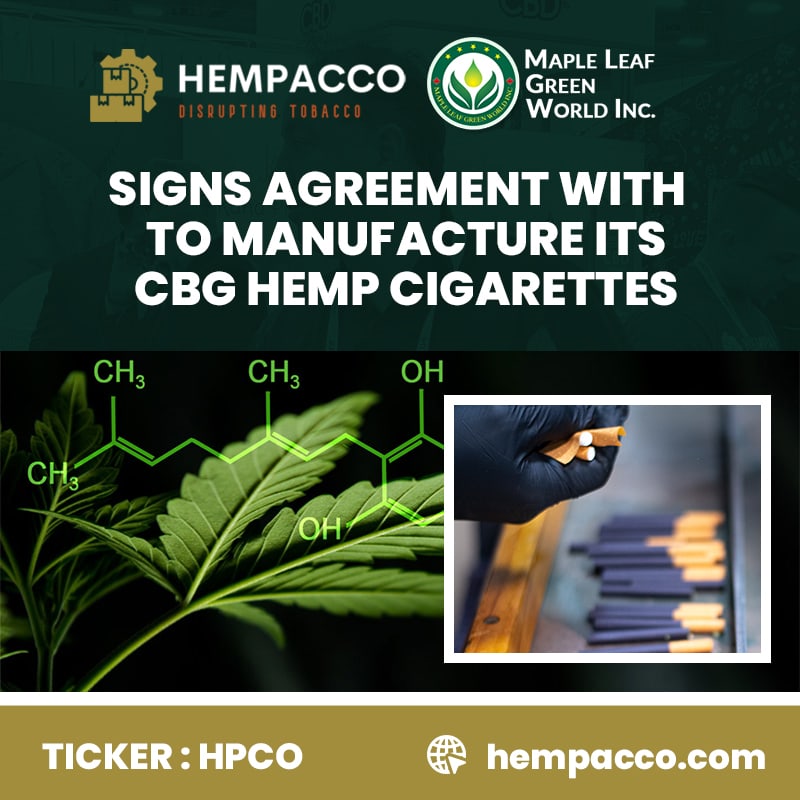 Maple Leaf Green World Signs Agreement With Hempacco to Manufacture Its CBG Hemp Cigarettes