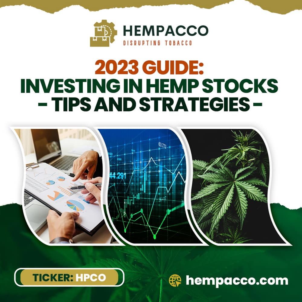 Hemp Stocks to Invest in 2023: Expert Tips and Strategies