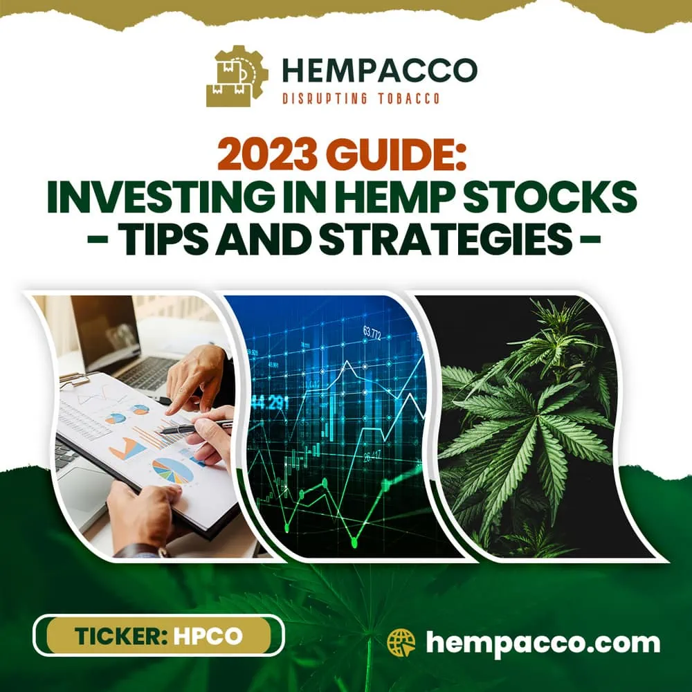 The Ultimate Guide to Investing in Hemp Stocks Tips and Strategies for 2023